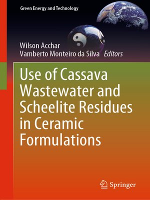 cover image of Use of Cassava Wastewater and Scheelite Residues in Ceramic Formulations
